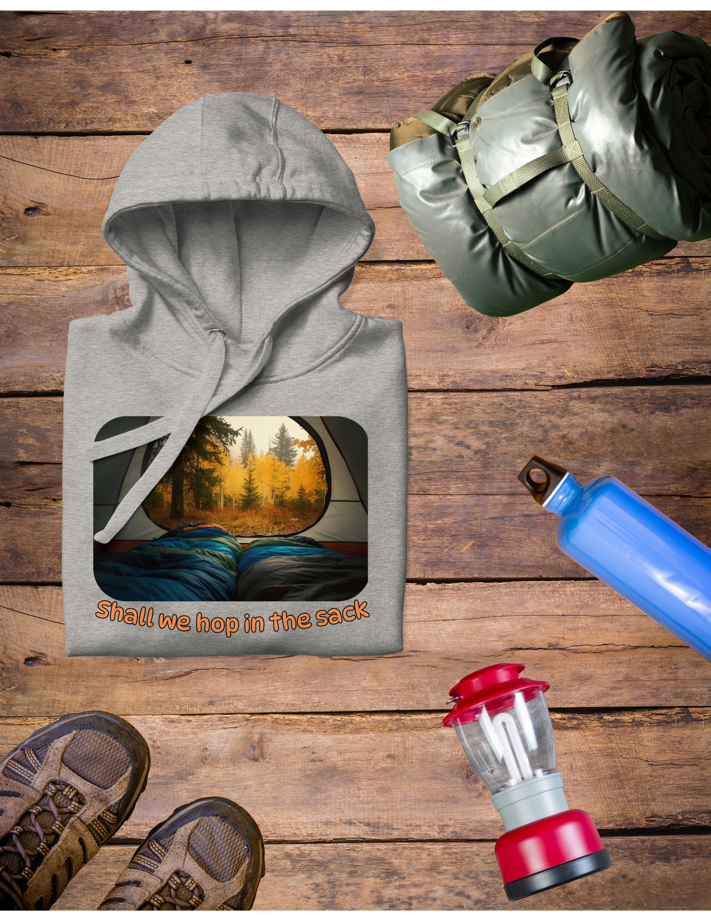 *Hop in Sack Hoodie, Camping Sweatshirt