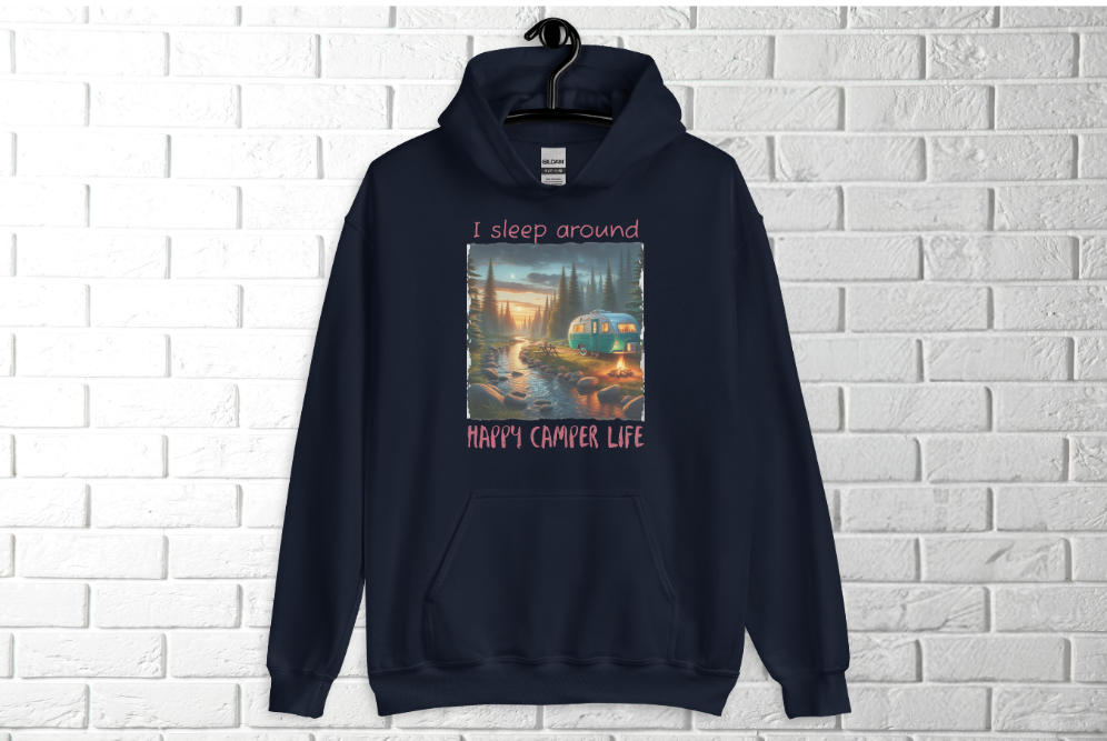 Funny Camping Hoodie, "Sleep Around" Sweatshirt
