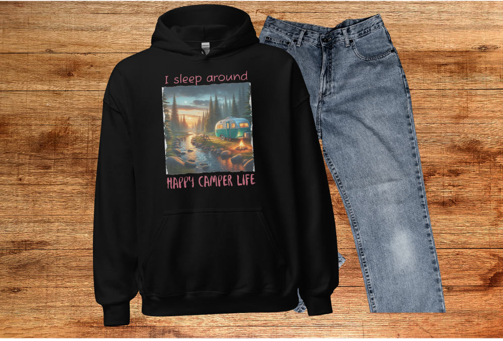 Funny Camping Hoodie, "Sleep Around" Sweatshirt